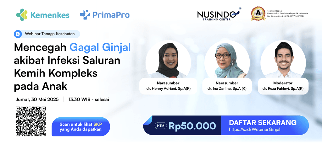 WEBINAR BER-SKP: Mencegah Gagal Ginjal akibat Infeksi Saluran Kemih Kompleks pada Anak