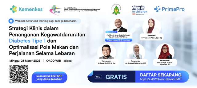 Sukses Diselenggarakan, Webinar CDIC Bahas Strategi Klinis dan Nutrisi untuk Pasien Diabetes Tipe 1 Saat Lebaran