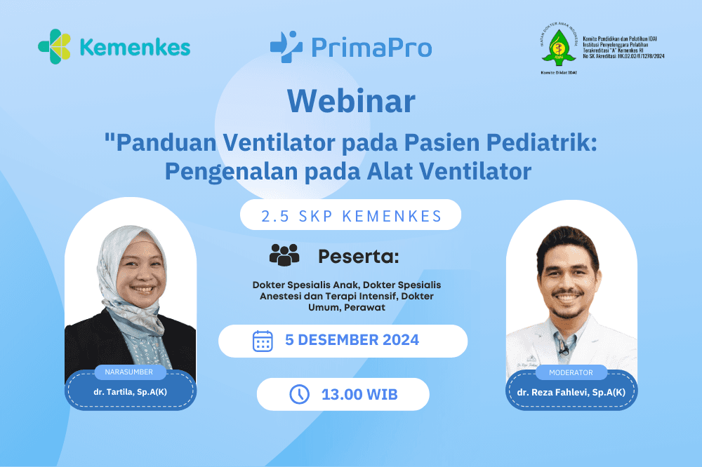 Segera Hadir Webinar Panduan Ventilator pada Pasien Pediatrik!