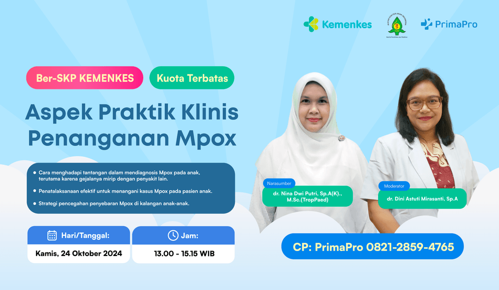 Jangan Lewatkan Webinar "Aspek Praktik Klinis Penanganan Mpox"— Daftar Sekarang!